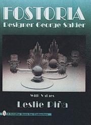 Cover of: Fostoria: Designer George Sakier : With Values (A Schiffer Book for Collectors)