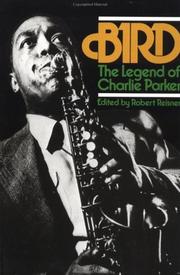 Cover of: Bird: the legend of Charlie Parker
