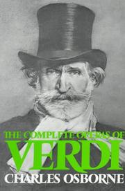 Cover of: The complete operas of Verdi by Charles Osborne