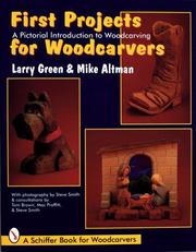 Cover of: First projects for woodcarvers: a pictorial introduction wo woodcarving