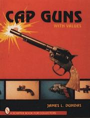 Cover of: Cap guns by James L. Dundas