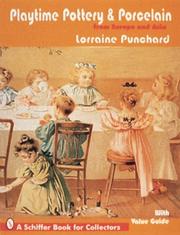 Cover of: Playtime pottery & porcelain. by Lorraine May Punchard