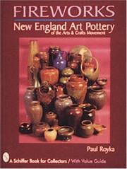 Cover of: Fireworks: New England art pottery of the arts and crafts movement