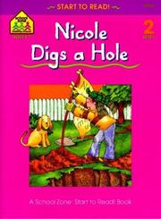 Cover of: Nicole Digs a Hole