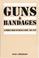 Cover of: Guns and bandages