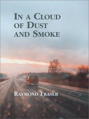 Cover of: In a cloud of dust and smoke: a novel