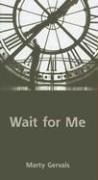 Cover of: Wait for Me