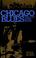 Cover of: Chicago blues