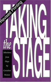 Cover of: Taking the Stage: Selections from Plays by Canadian Women