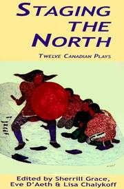 Cover of: Staging the North: twelve Canadian plays