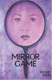 Cover of: Mirror Game by Dennis Foon