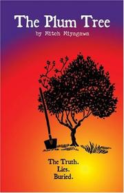 Cover of: The plum tree by Mitch Miyagawa