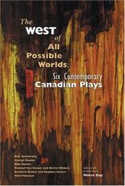 Cover of: The West Of All Possible Worlds: Six Contemporary Canadian Plays