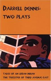 Cover of: Darrell Dennis: Two Plays