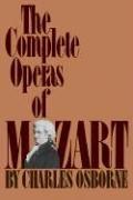 Cover of: The Complete Operas of Mozart
