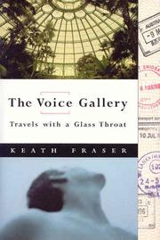 Cover of: The voice gallery by Keath Fraser