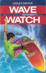 Cover of: Wave Watch (Lesley Choyce Kids/YA Novels) by Lesley Choyce, Lesley Choyce