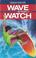 Cover of: Wave Watch (Lesley Choyce Kids/YA Novels)