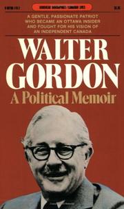 Cover of: Walter Gordon: A Political Memoir (Goodread Biographies)