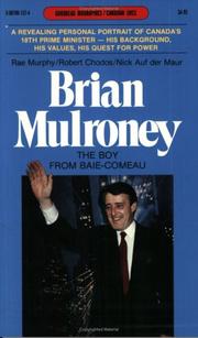Cover of: Brian Mulroney: The Boy from Baie-Comeau (Goodread Biographies)