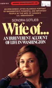 Cover of: Wife of...: An Irreverent Account of Life In Washington (Goodread Biographies)