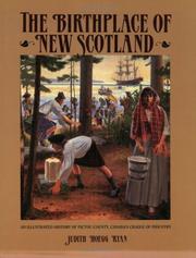 Cover of: The birthplace of New Scotland: an illustrated history of Pictou County, Canada's cradle of industry