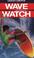 Cover of: Wave Watch (Lesley Choyce Kids/YA Novels)