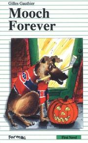 Cover of: Mooch Forever (First Novel Series) by Gilles Gauthier