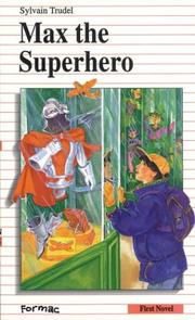 Cover of: Max the Superhero (First Novel Series)