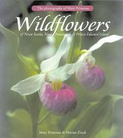 Cover of: Wildflowers of Nova Scotia, New Brunswick & Prince Edward Island: The Photgraphs of Mary Primrose