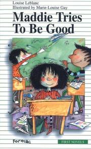 Cover of: Maddie Tries To Be Good (First Novel Series)
