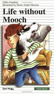 Cover of: Life without Mooch (First Novel Series) by Gilles Gauthier