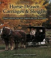 Horse-drawn Carriages and Sleighs by Peter Dickinson