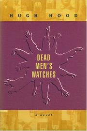 Cover of: Dead men's watches: a novel