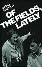 Cover of: Of the fields, lately by French, David