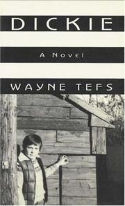 Cover of: Dickie by Wayne Tefs