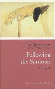 Cover of: Following the Summer by Lise Bissonnette