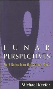 Cover of: Lunar perspectives by Michael H. Keefer, Michael H. Keefer