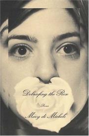 Cover of: Debriefing the rose: poems