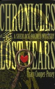 Cover of: Chronicles of the lost years: a Sherlock Holmes mystery