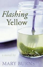 Cover of: Flashing yellow: a novel