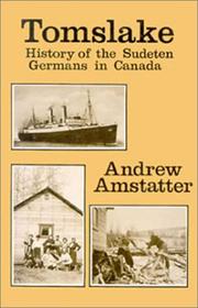 Cover of: Tomslake: History of the Sudeten Germans in Canada