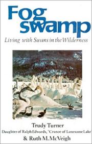 Cover of: Fogswamp: Living With Swans in the Wilderness