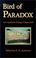 Cover of: Bird of paradox