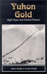 Cover of: Yukon gold by James Preyde