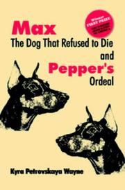 Cover of: Max the Dog That Refused to Die and: Pepper's Ordeal