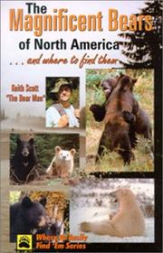 Cover of: The magnificent bears of North America: --and where to find them