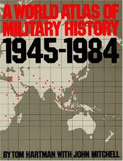 Cover of: A World Atlas of Military History, 1945-1984