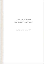 Cover of: The final sleep =: Le dernier sommeil
