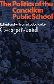 Cover of: The politics of the Canadian public school